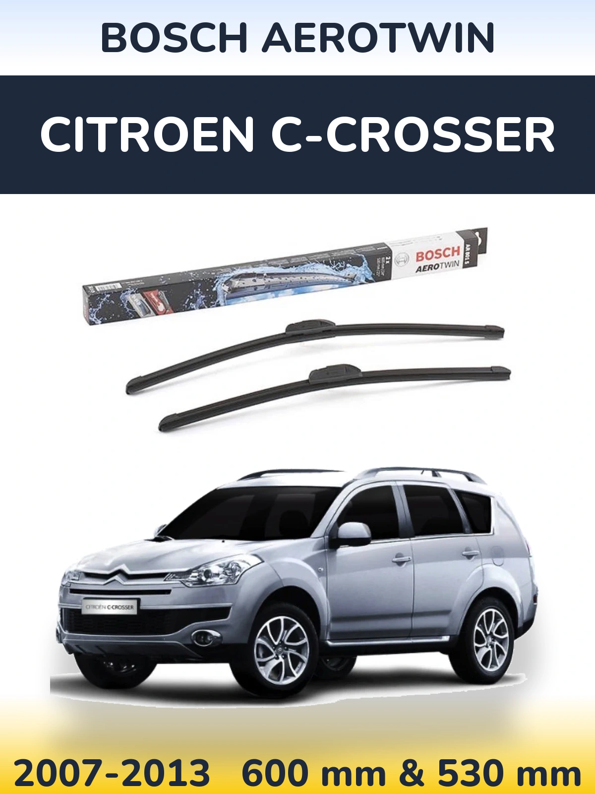Комплект передних дворников BOSCH AeroTwin 600 & 530 мм для Citroen C-Crosser 2007-2013