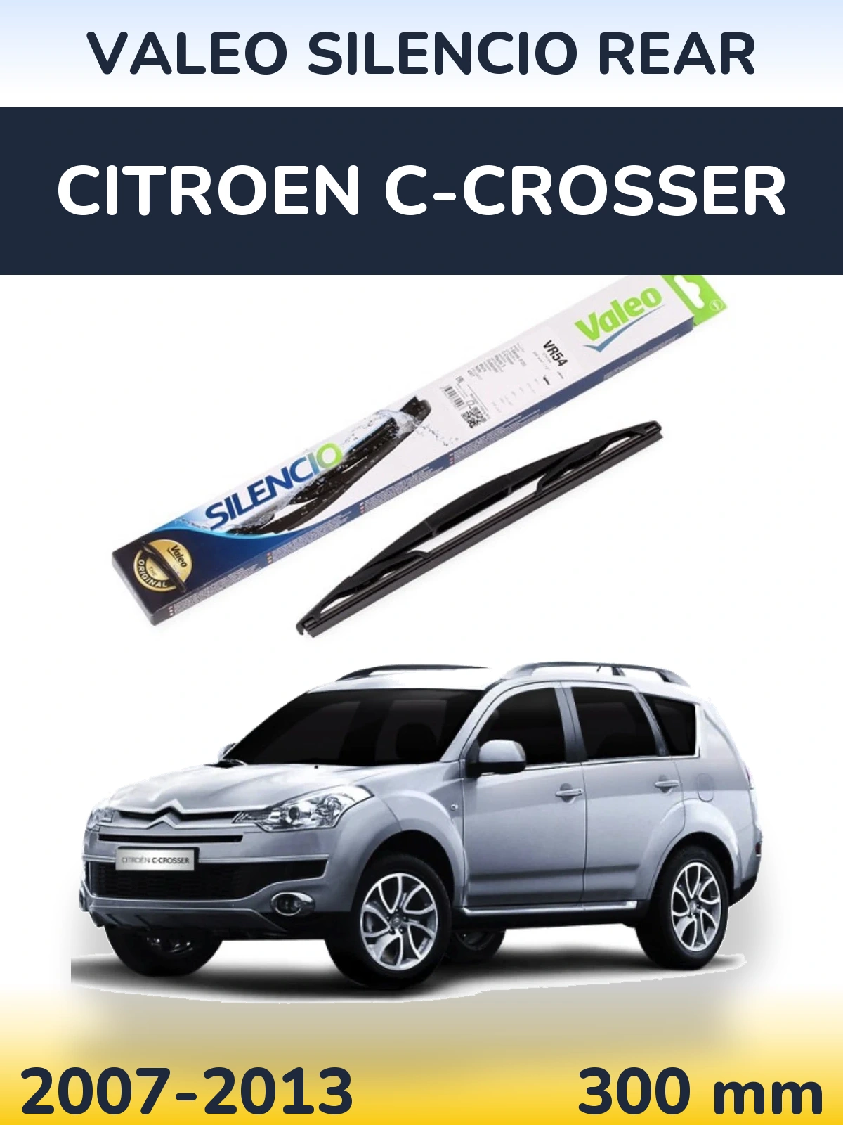 Tylna wycieraczka Valeo Silencio Rear 300 mm do Citroen C-Crosser 2007-2013