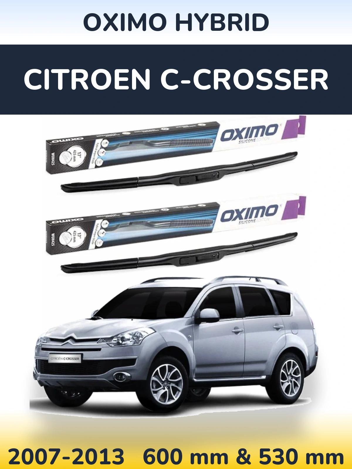 Комплект передних дворников Oximo Hybrid 600 & 530 мм для Citroen C-Crosser 2007-2013