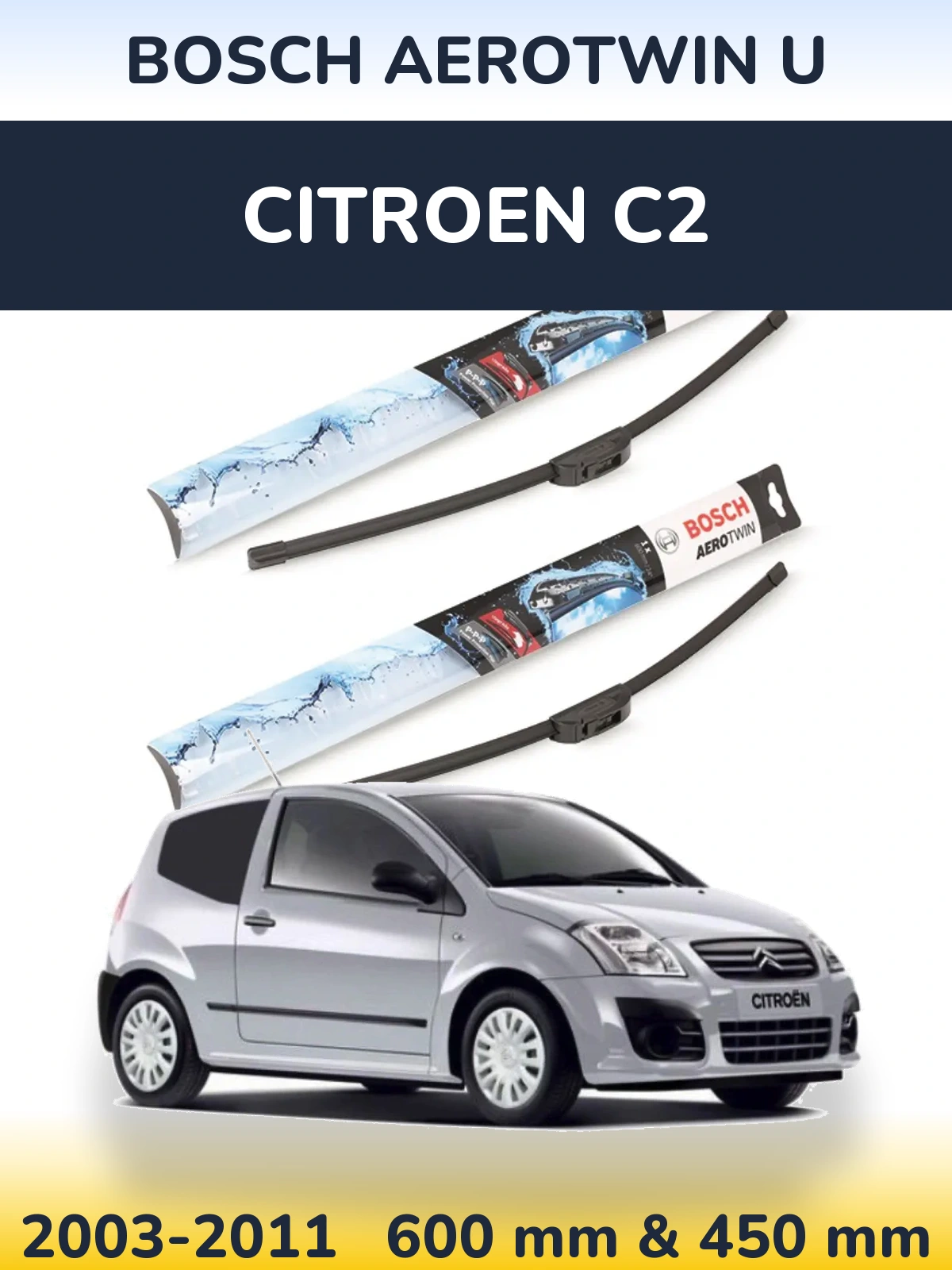 Komplet przednich wycieraczek BOSCH AeroTwin U 600 & 450 mm do Citroen C2 2003-2011