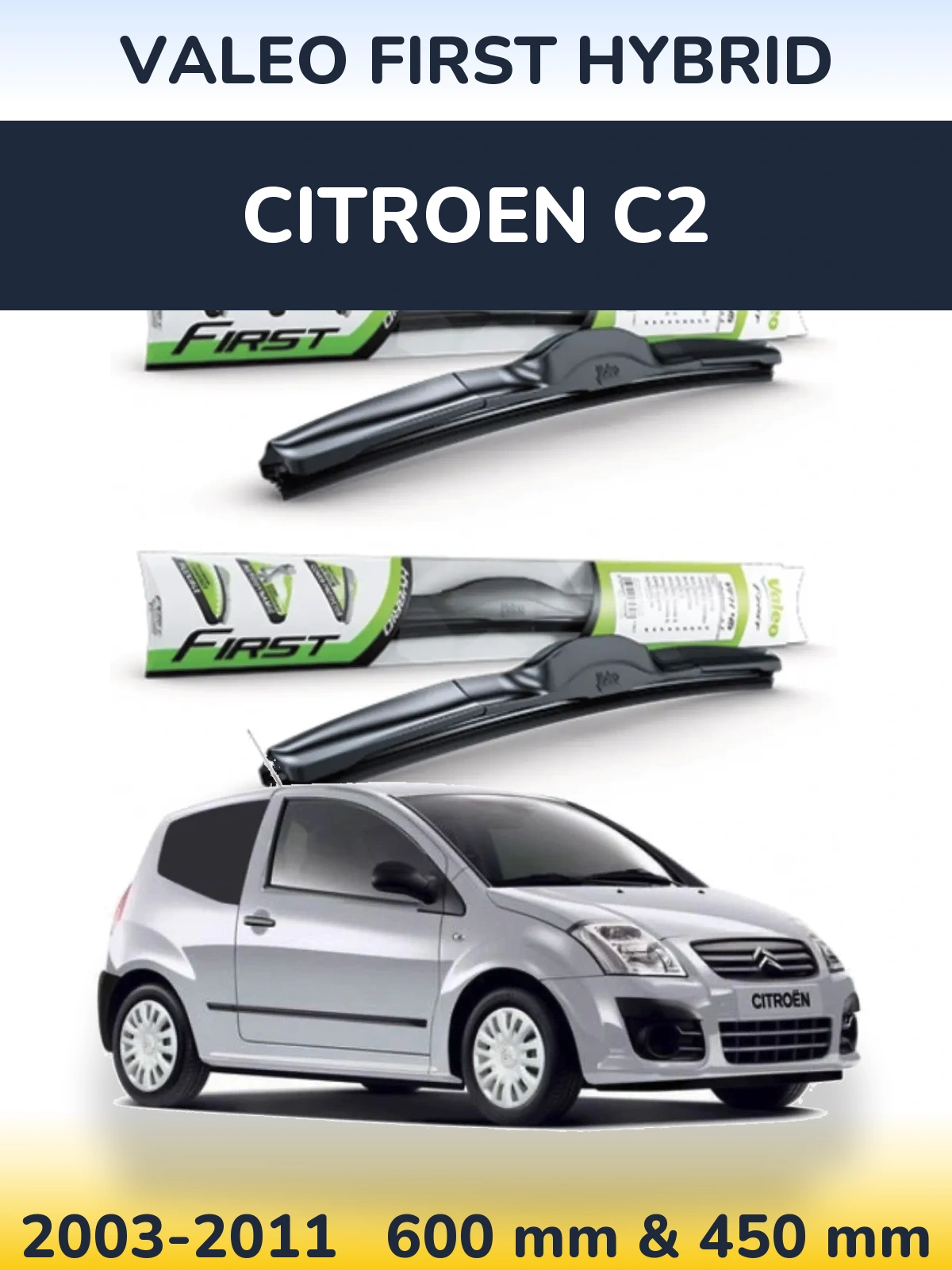 Комплект передних дворников Valeo First Hybrid 600 & 450 мм для Citroen C2 2003-2011