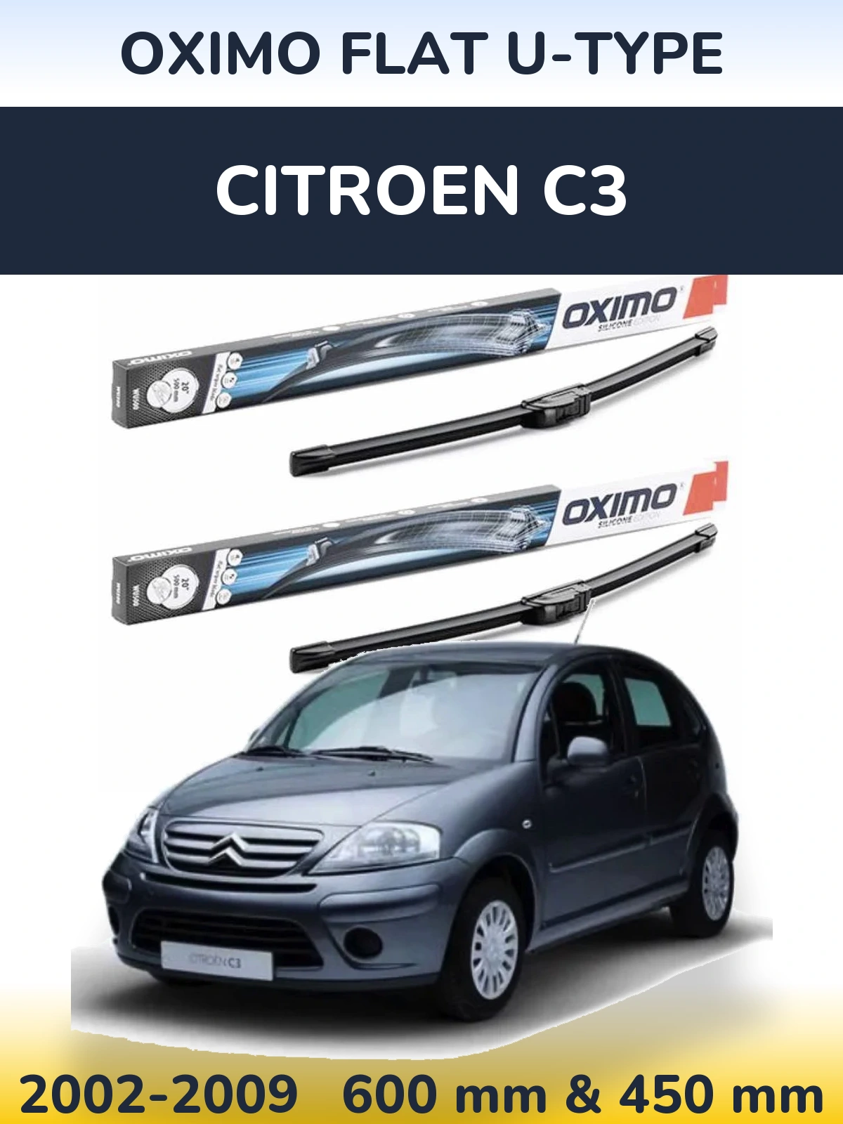 Front wiper blade set Oximo Flat U-type 600 & 450 mm for Citroen C3 2002-2009