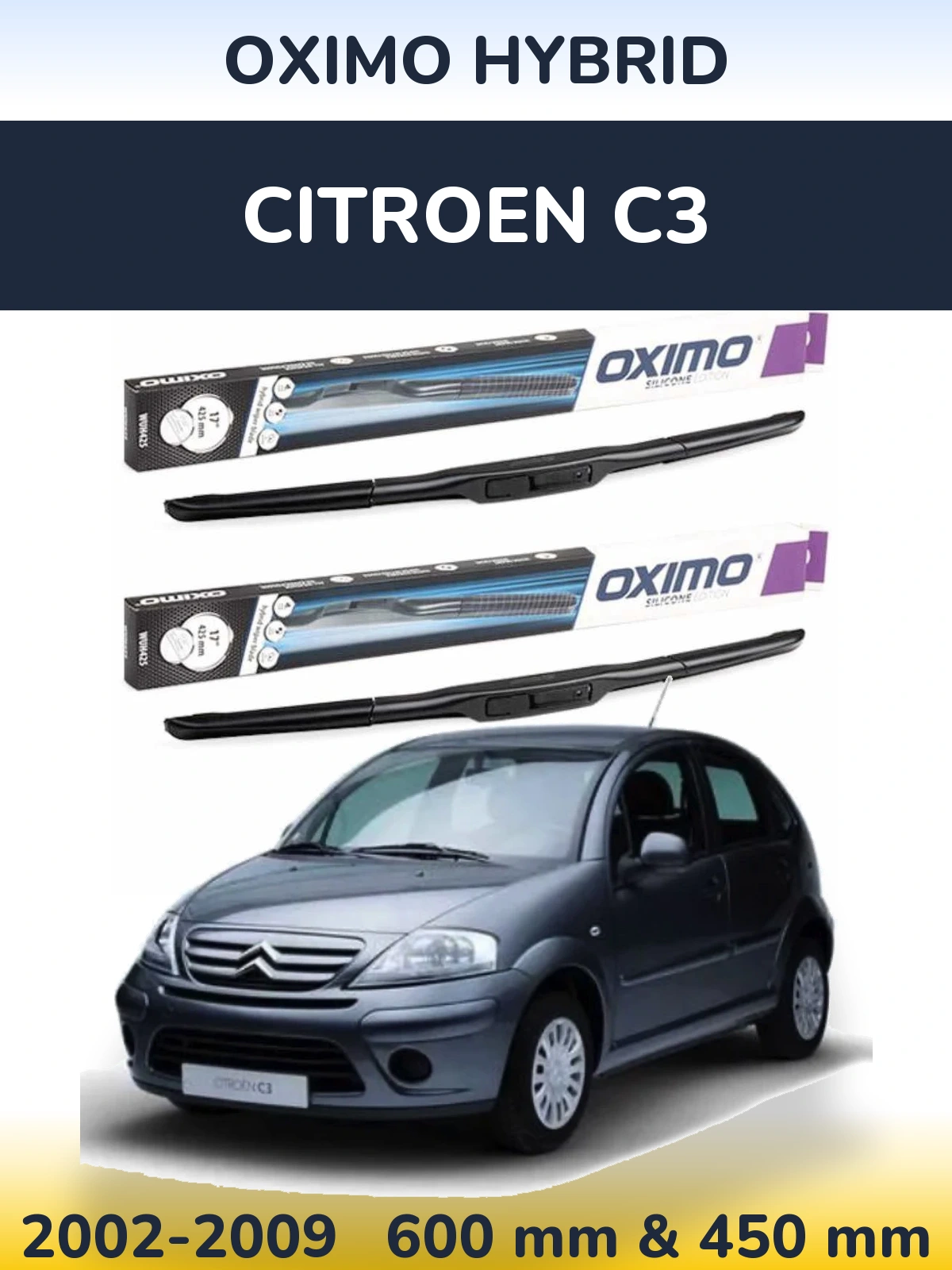 Front wiper blade set Oximo Hybrid 600 & 450 mm for Citroen C3 2002-2009