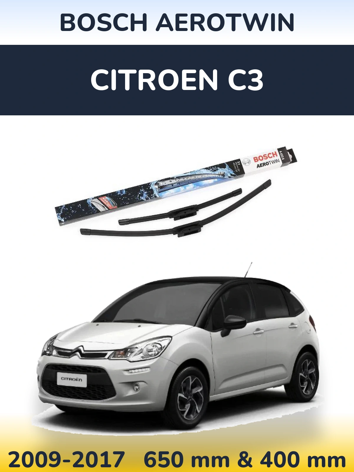 Front wiper blade set BOSCH AeroTwin 650 & 400 mm for Citroen C3 2009-2017