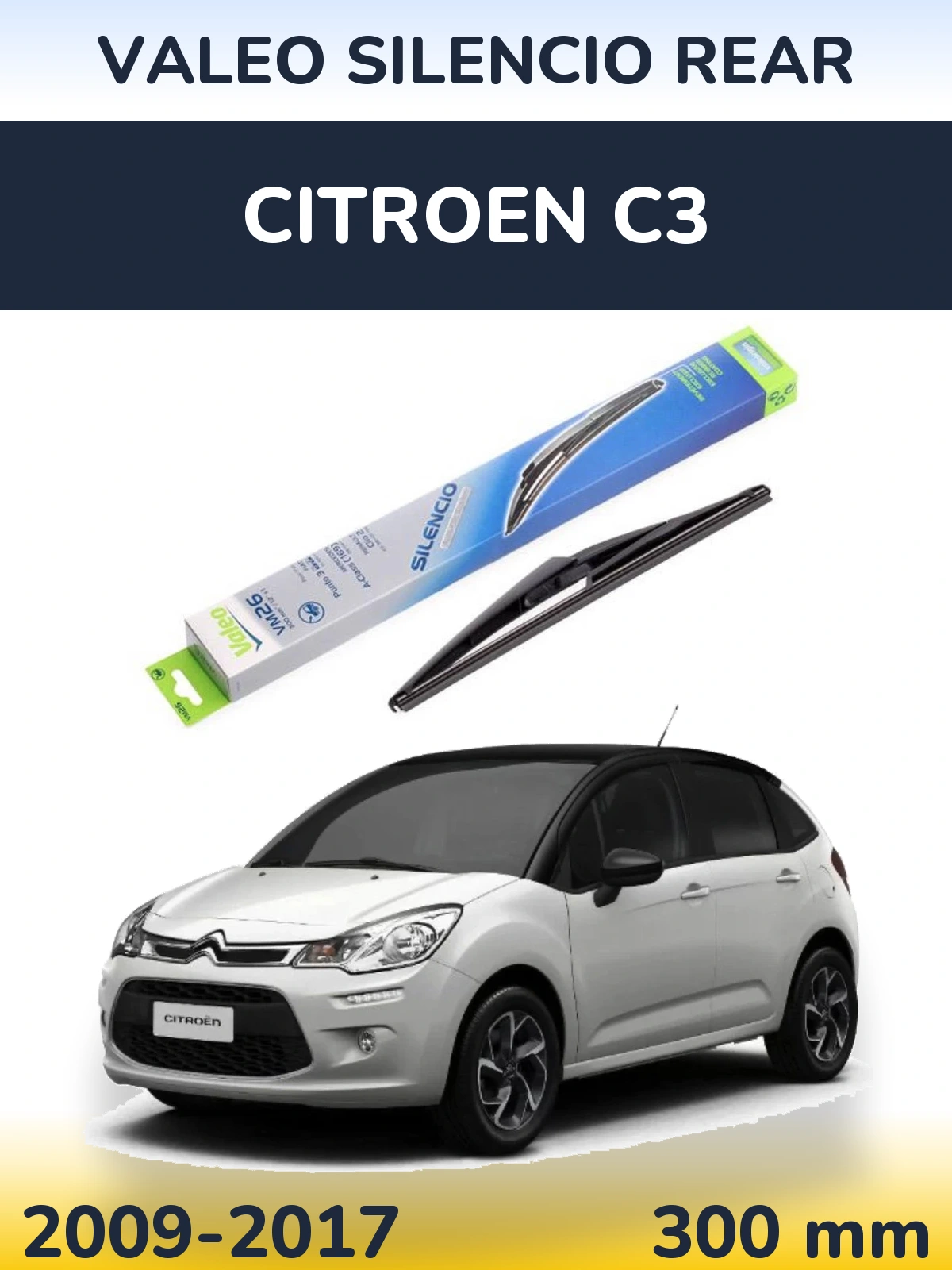 Rear wiper blade Valeo Silencio Rear 300 mm for Citroen C3 2009-2017