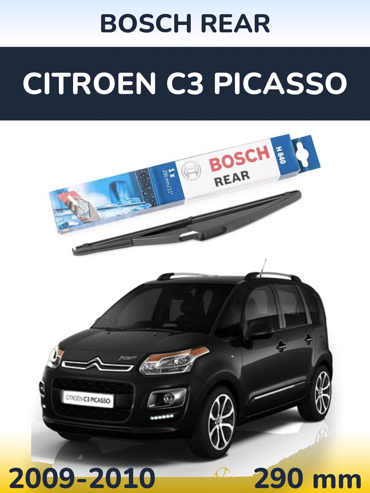Tylna wycieraczka BOSCH Rear 290 mm do Citroen C3 Picasso 2009-2010