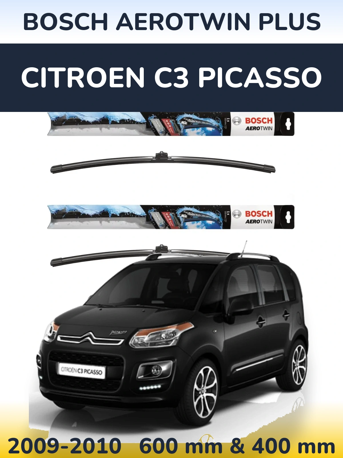 Komplet przednich wycieraczek BOSCH AeroTwin Plus 600 & 400 mm do Citroen C3 Picasso 2009-2010