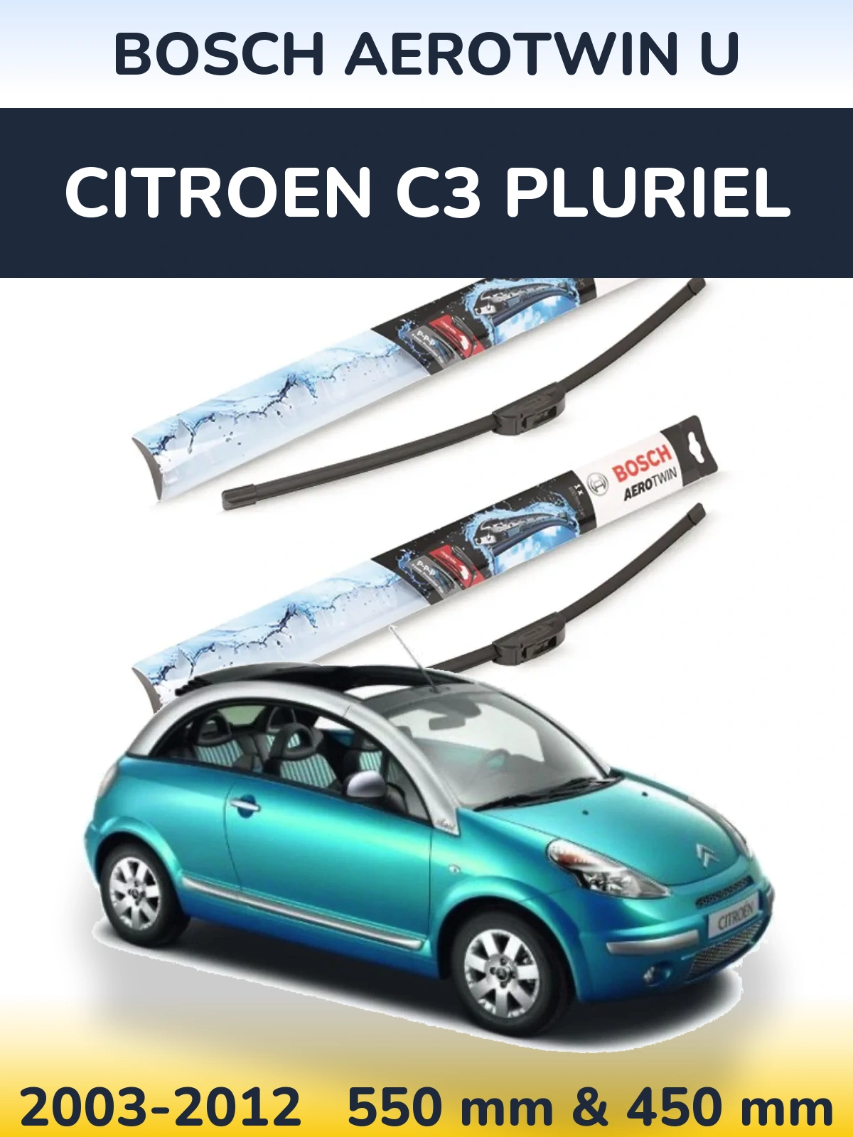 Front wiper blade set BOSCH AeroTwin U 550 & 450 mm for Citroen C3 Pluriel 2003-2012