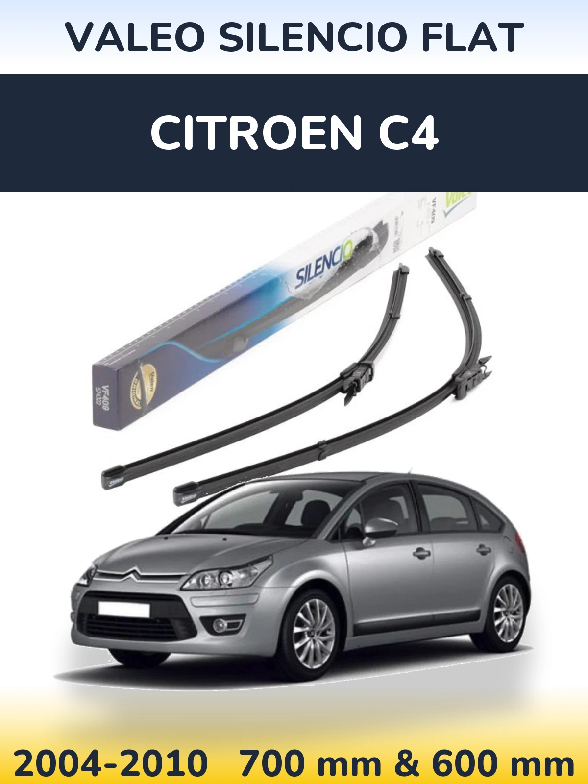 Front wiper blade set Valeo Silencio Flat 700 & 600 mm for Citroen C4 2004-2010