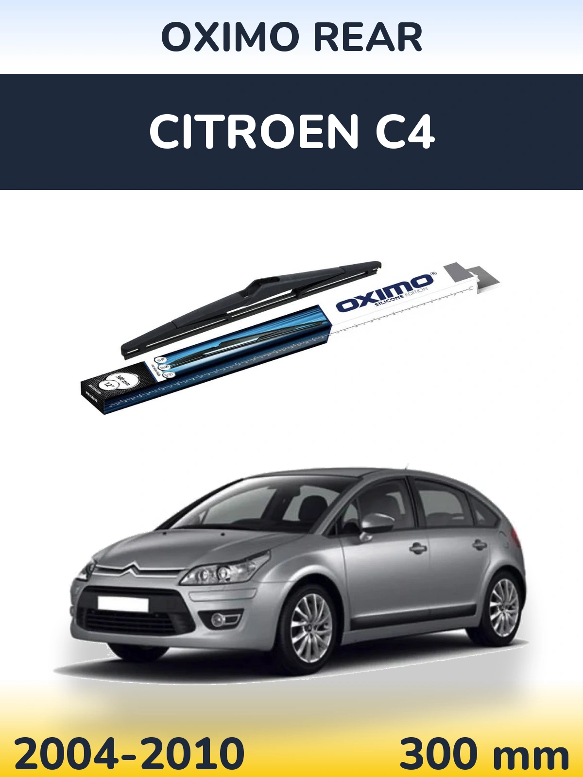Rear wiper blade Oximo Rear 300 mm for Citroen C4 2004-2010