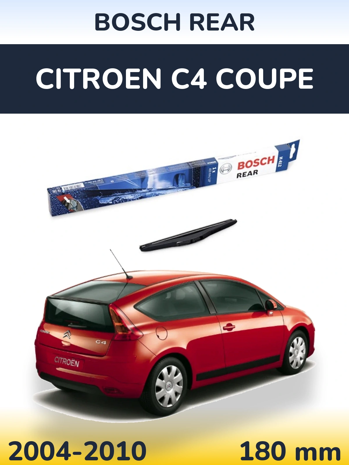 Tylna wycieraczka BOSCH Rear 180 mm do Citroen C4 Coupe 2004-2010