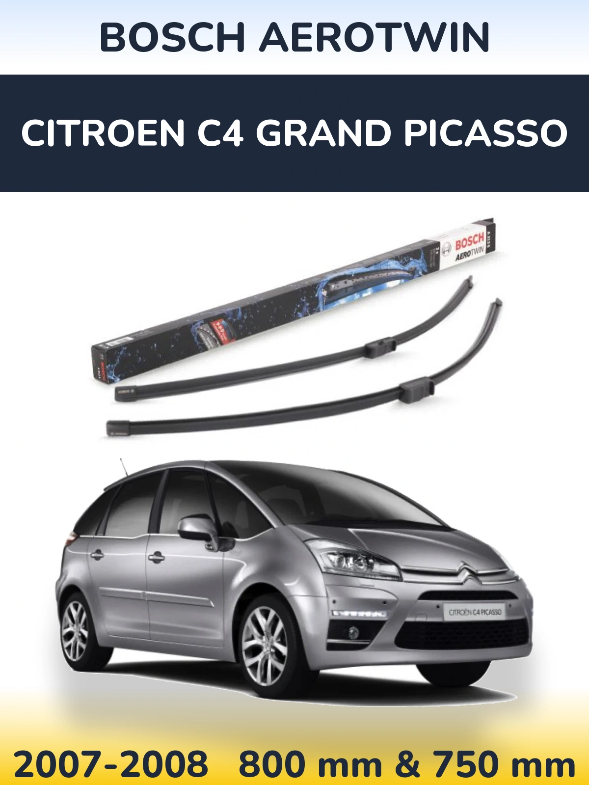 Front wiper blade set BOSCH AeroTwin 800 & 750 mm for Citroen C4 Grand Picasso 2007-2008