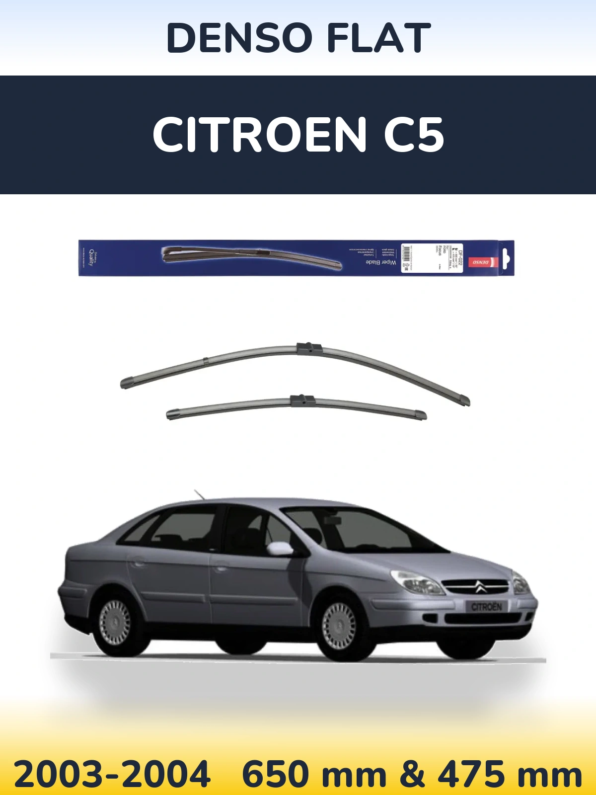 Komplet przednich wycieraczek Denso Flat 650 & 475 mm do Citroen C5 2003-2004