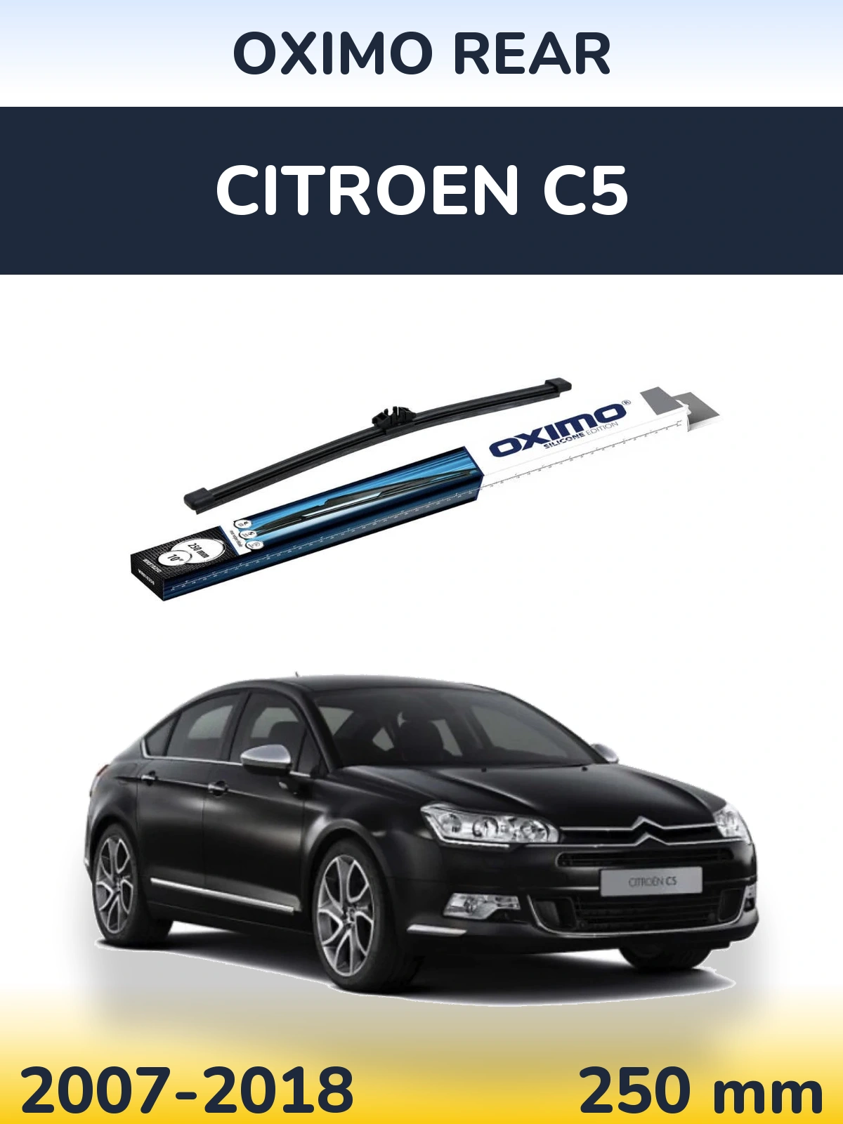 Задня щітка Oximo Rear 250 мм для Citroen C5 2007-2018