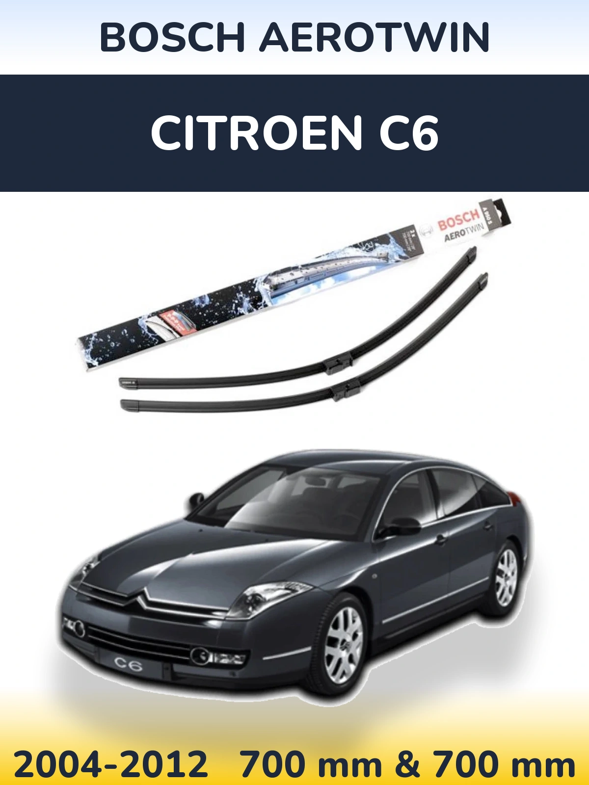 Front wiper blade set BOSCH AeroTwin 700 & 700 mm for Citroen C6 2004-2012
