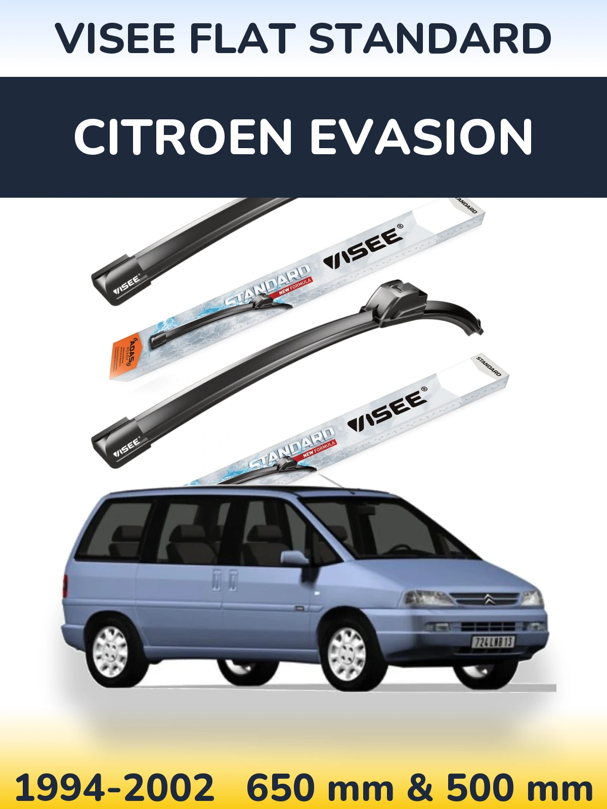 Front wiper blade set VISEE FLAT STANDARD 650 & 500 mm for Citroen Evasion 1994-2002