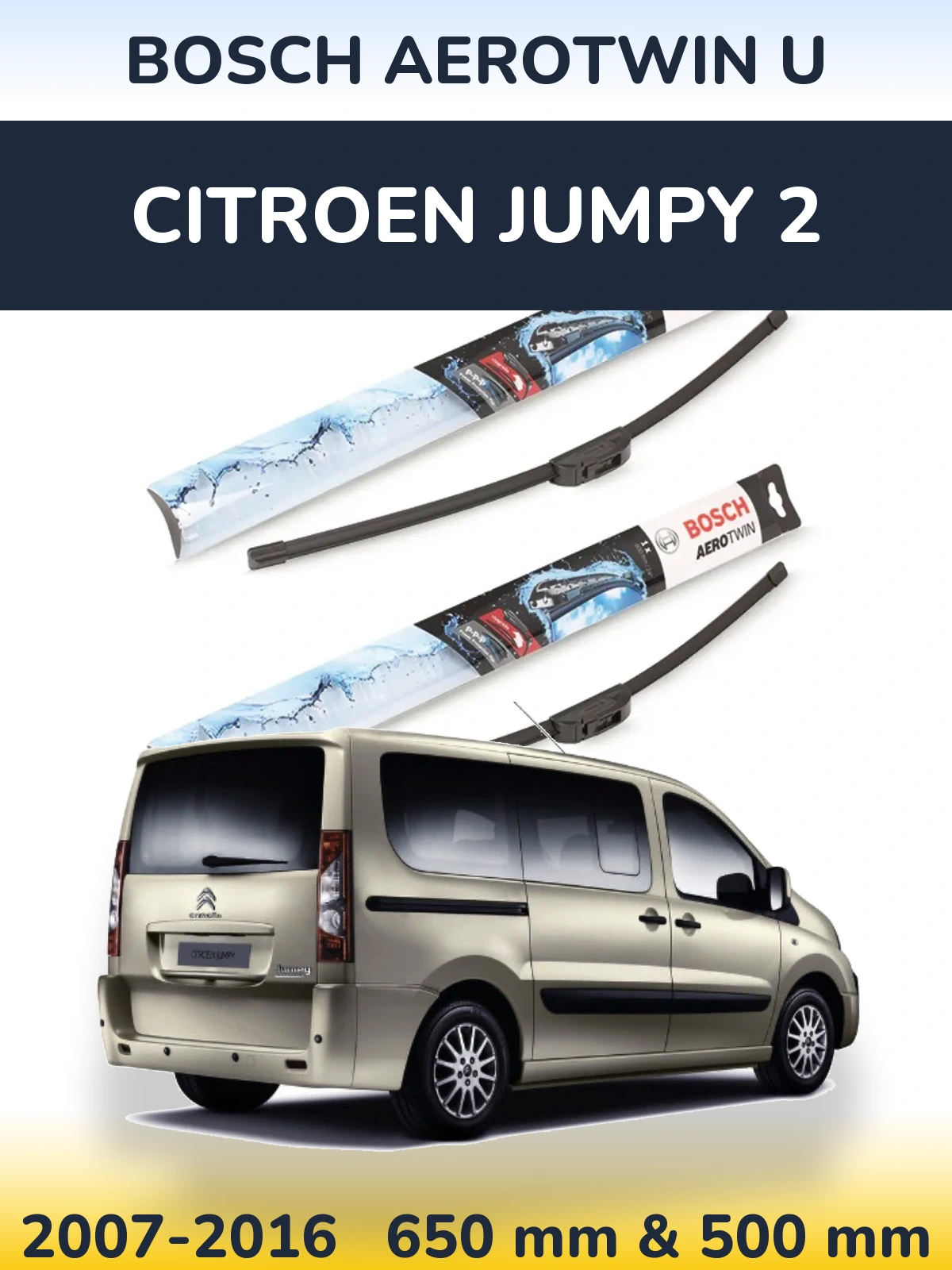 Front wiper blade set BOSCH AeroTwin U 650 & 500 mm for Citroen Jumpy 2 2007-2016