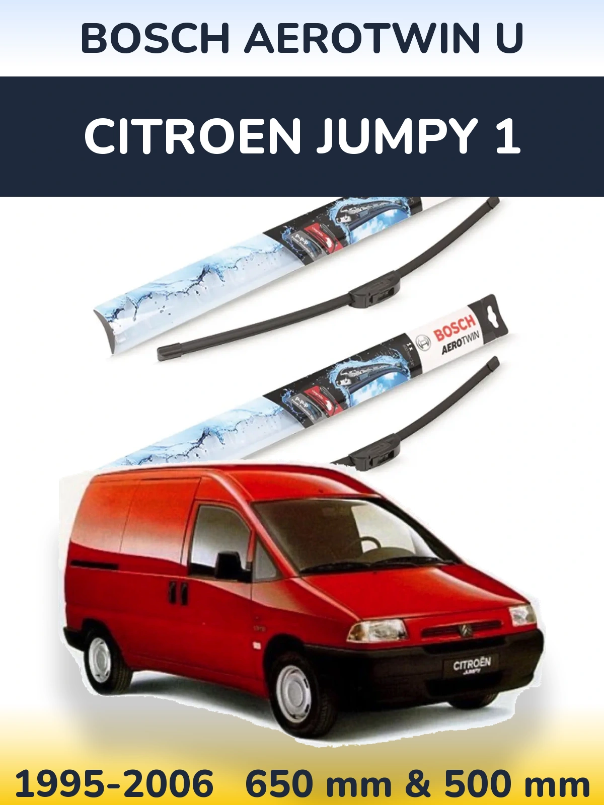 Front wiper blade set BOSCH AeroTwin U 650 & 500 mm for Citroen Jumpy 1 1995-2006