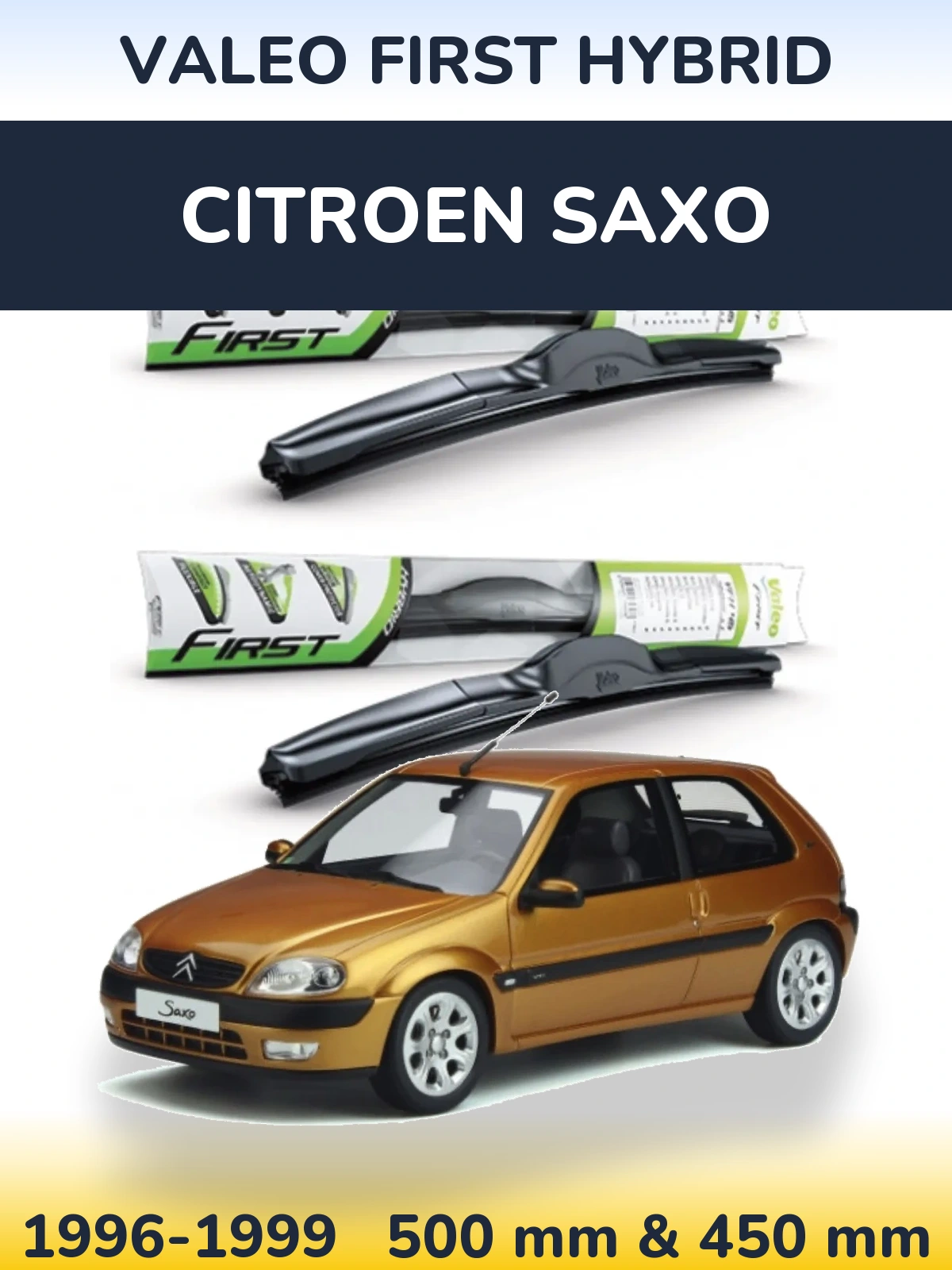 Komplet przednich wycieraczek Valeo First Hybrid 500 & 450 mm do Citroen Saxo 1996-1999