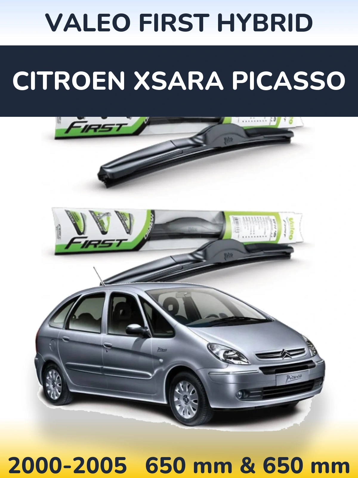 Комплект передніх щіток Valeo First Hybrid 650 & 650 мм для Citroen Xsara Picasso 2000-2005