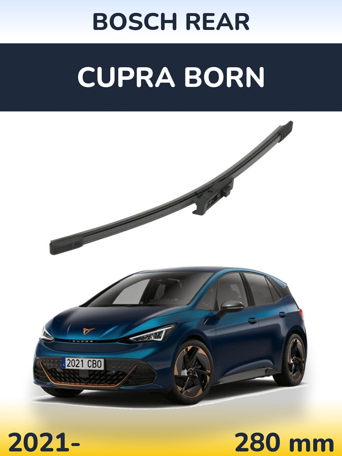 Tylna wycieraczka BOSCH Rear 280 mm do Cupra Born 2021-2026