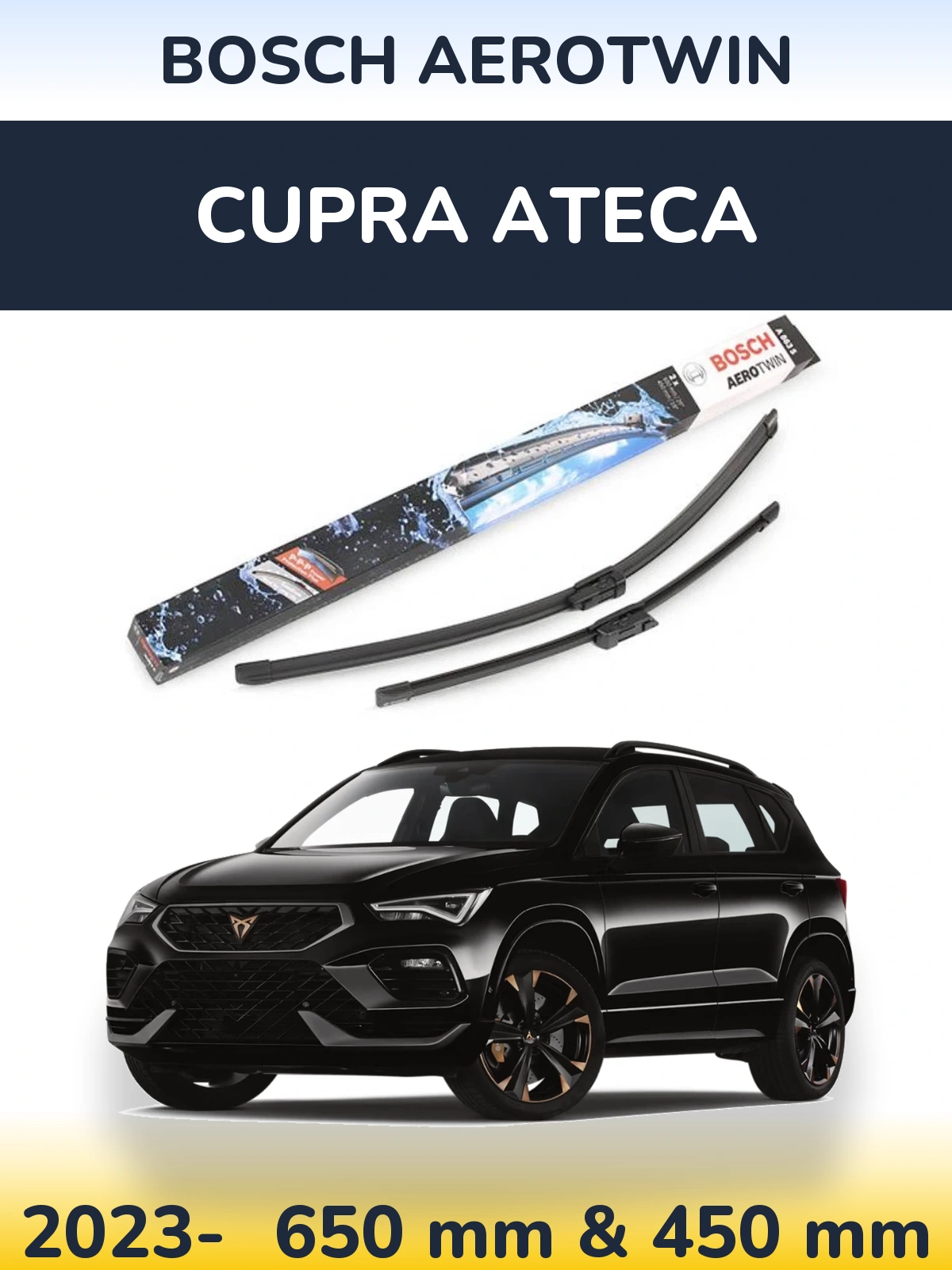 Front wiper blade set BOSCH AeroTwin 650 & 450 mm for Cupra Ateca 2023-2026