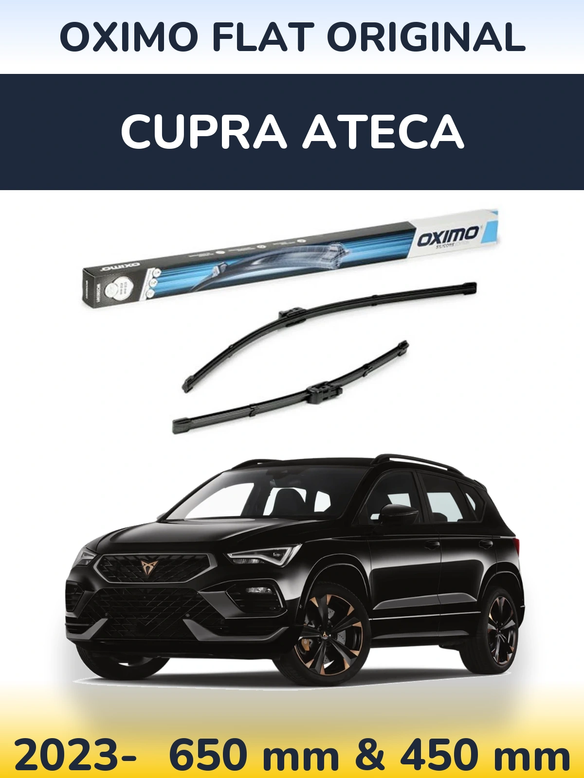 Front wiper blade set Oximo Flat Original 650 & 450 mm for Cupra Ateca 2023-2026