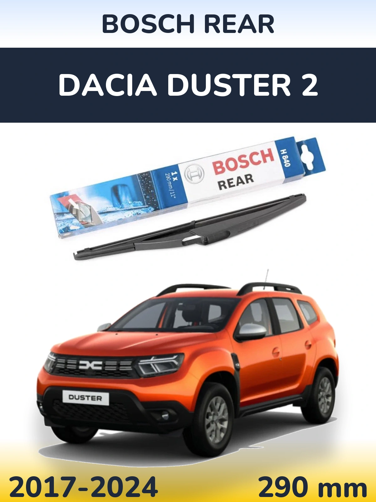 Rear wiper blade BOSCH Rear 290 mm for Dacia Duster 2 2017-2024