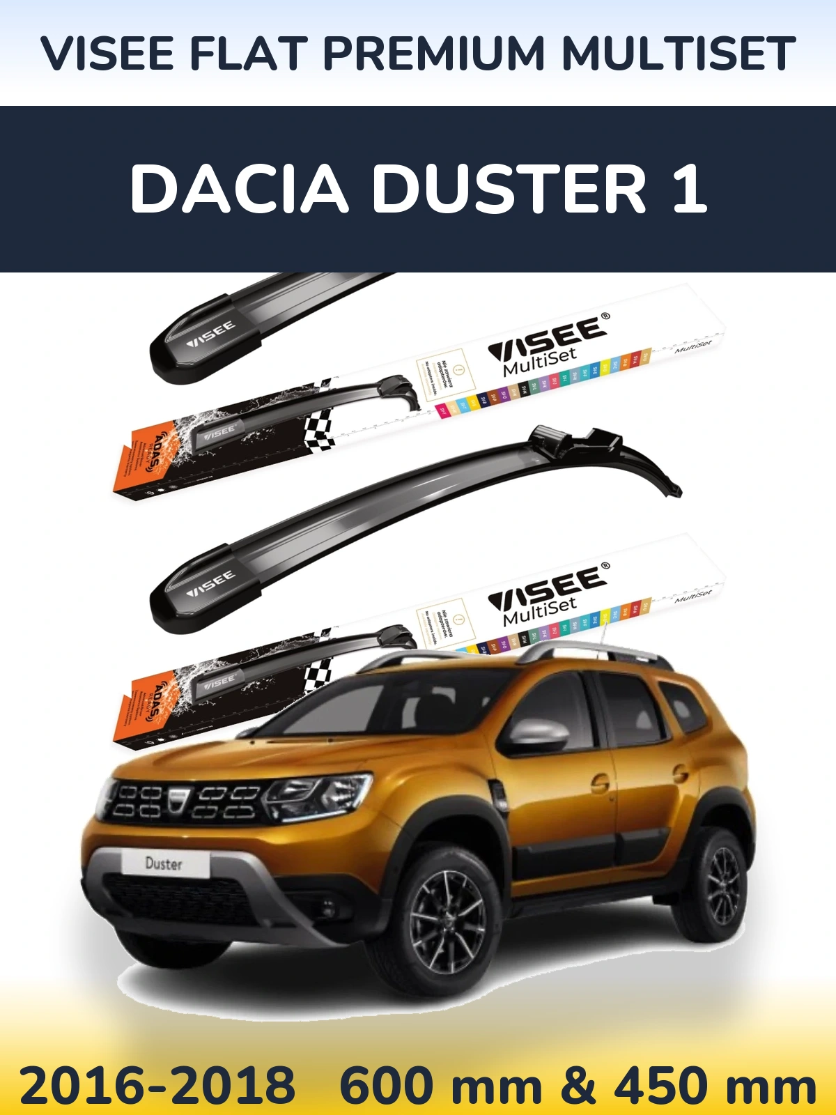 Komplet przednich wycieraczek VISEE FLAT PREMIUM MultiSet 600 & 450 mm do Dacia Duster 1 2016-2018