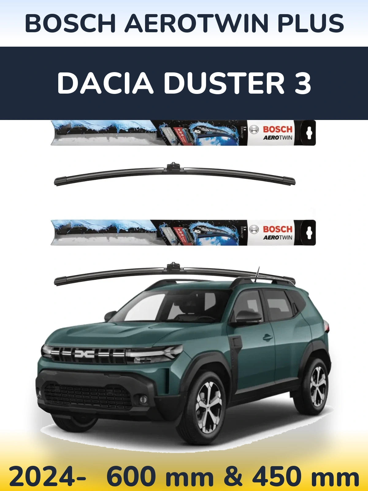 Front wiper blade set BOSCH AeroTwin Plus 600 & 450 mm for Dacia Duster 3 2024-2026