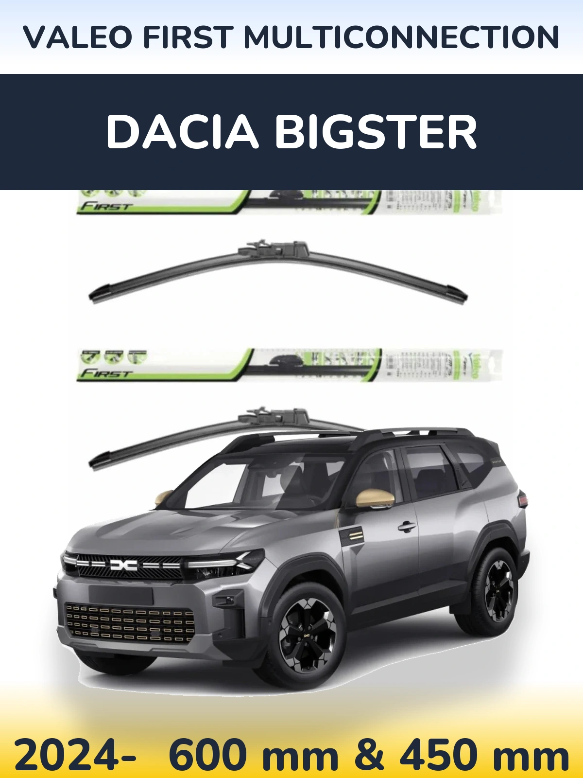 Komplet przednich wycieraczek Valeo First MultiConnection 600 & 450 mm do Dacia Bigster 2024-2026