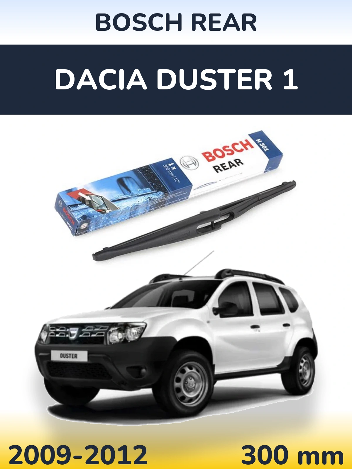 Задний дворник BOSCH Rear 300 мм для Dacia Duster 1 2009-2012