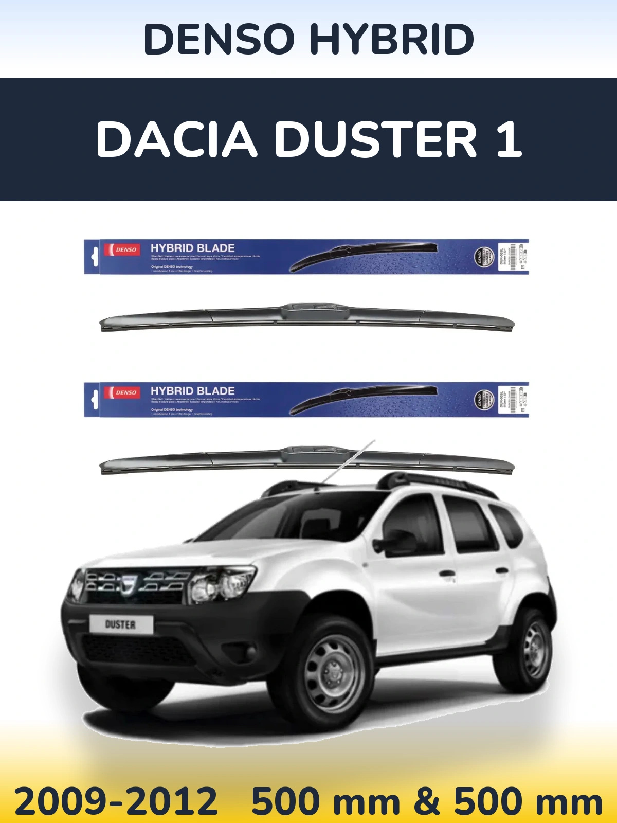 Front wiper blade set Denso Hybrid 500 & 500 mm for Dacia Duster 1 2009-2012