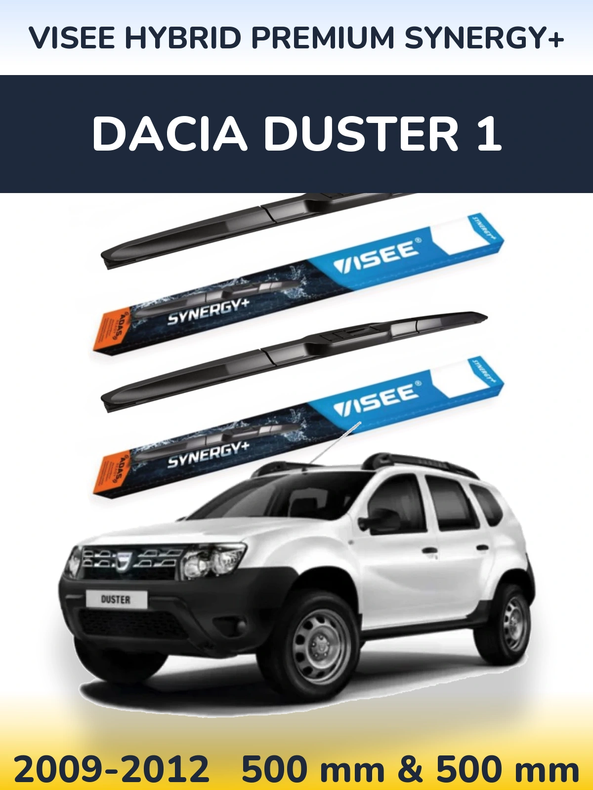 Komplet przednich wycieraczek VISEE HYBRID PREMIUM SYNERGY+ 500 & 500 mm do Dacia Duster 1 2009-2012