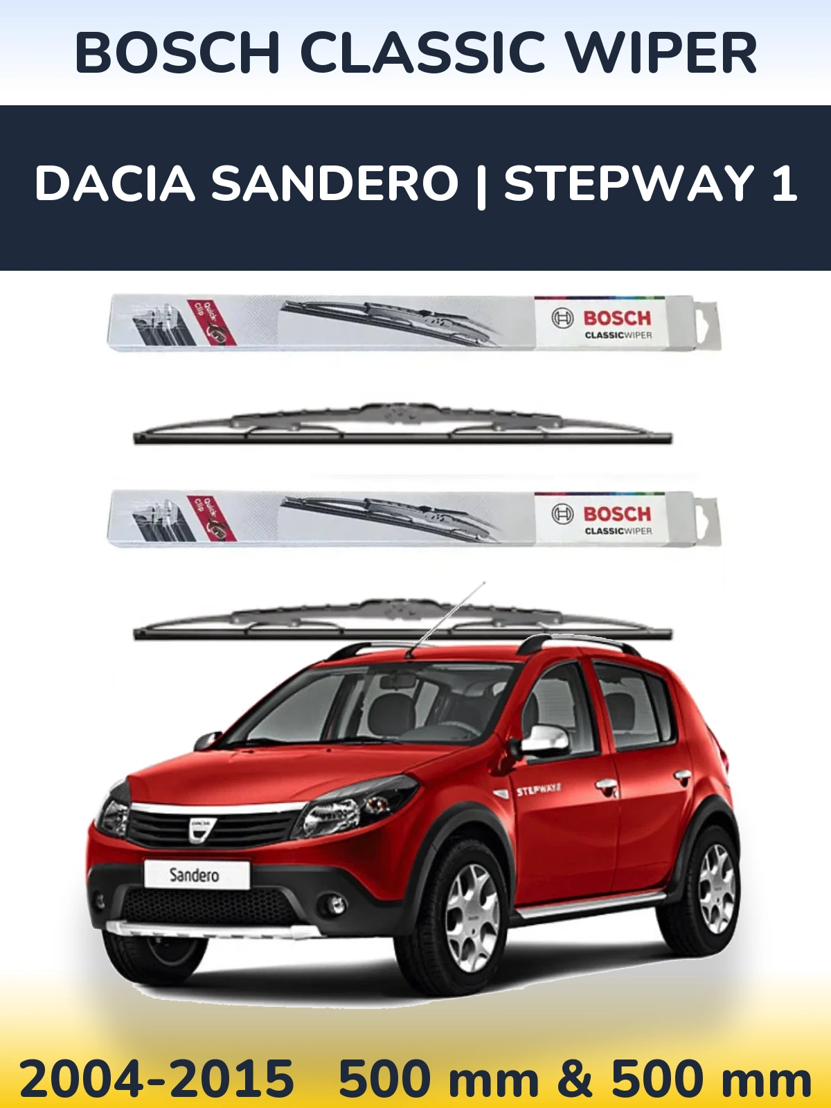 Komplet przednich wycieraczek BOSCH Classic Wiper 500 & 500 mm do Dacia Sandero | Stepway 1 2004-2015