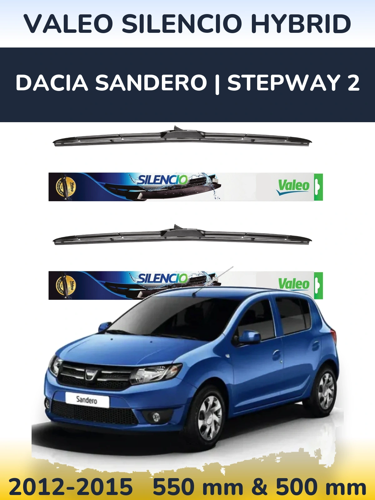 Комплект передних дворников Valeo Silencio Hybrid 550 & 500 мм для Dacia Sandero | Stepway 2 2012-2015