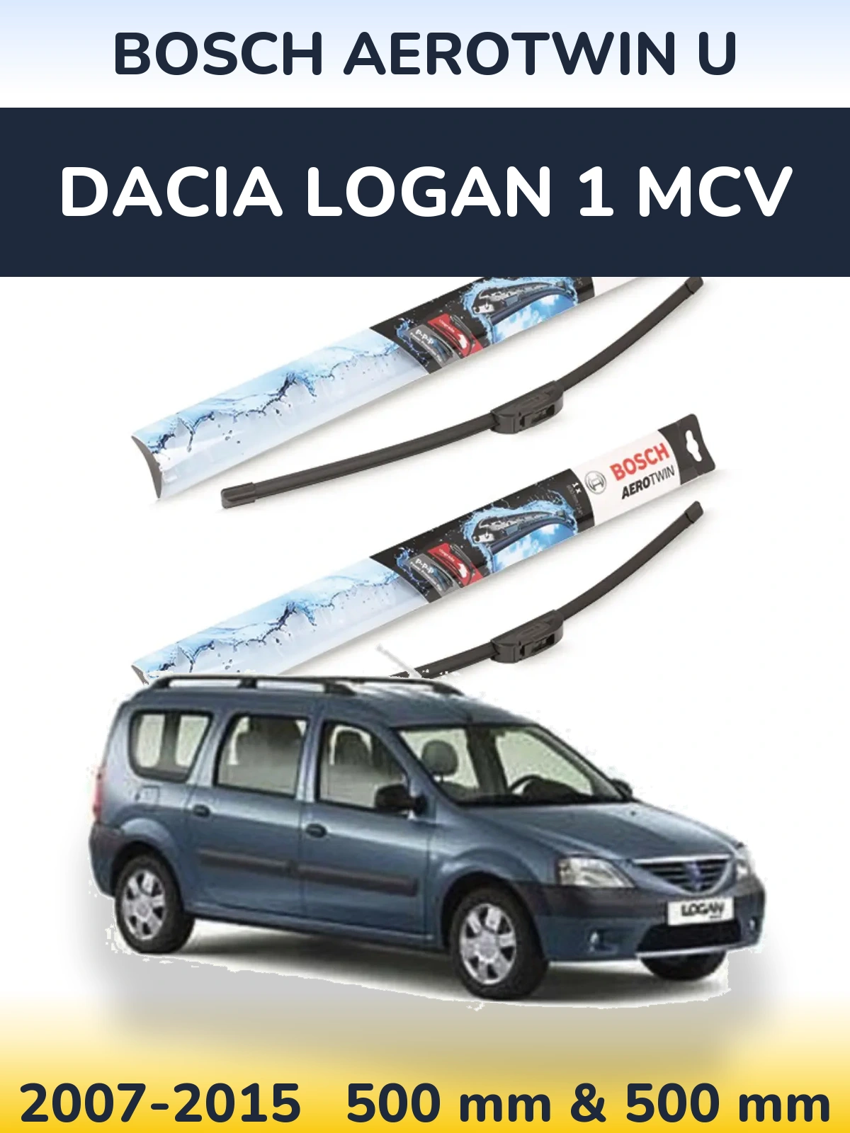 Komplet przednich wycieraczek BOSCH AeroTwin U 500 & 500 mm do Dacia Logan 1 MCV 2007-2015