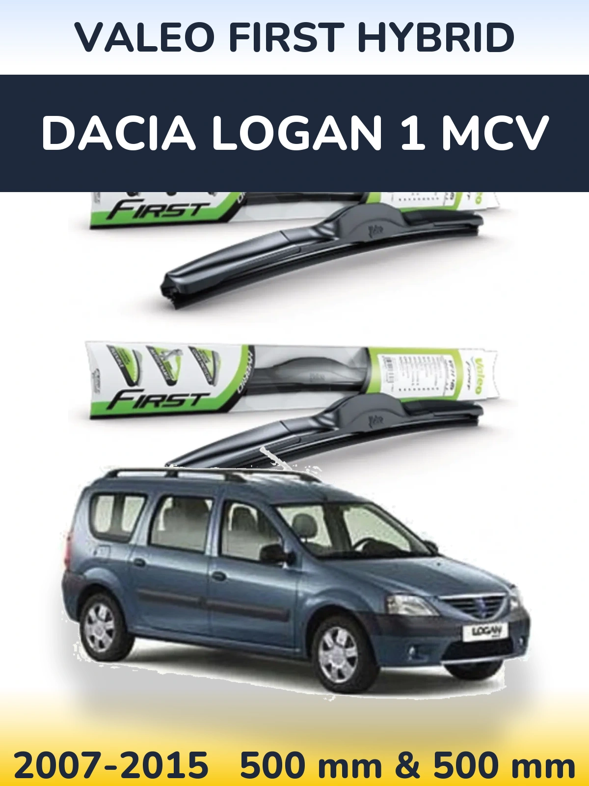 Front wiper blade set Valeo First Hybrid 500 & 500 mm for Dacia Logan 1 MCV 2007-2015