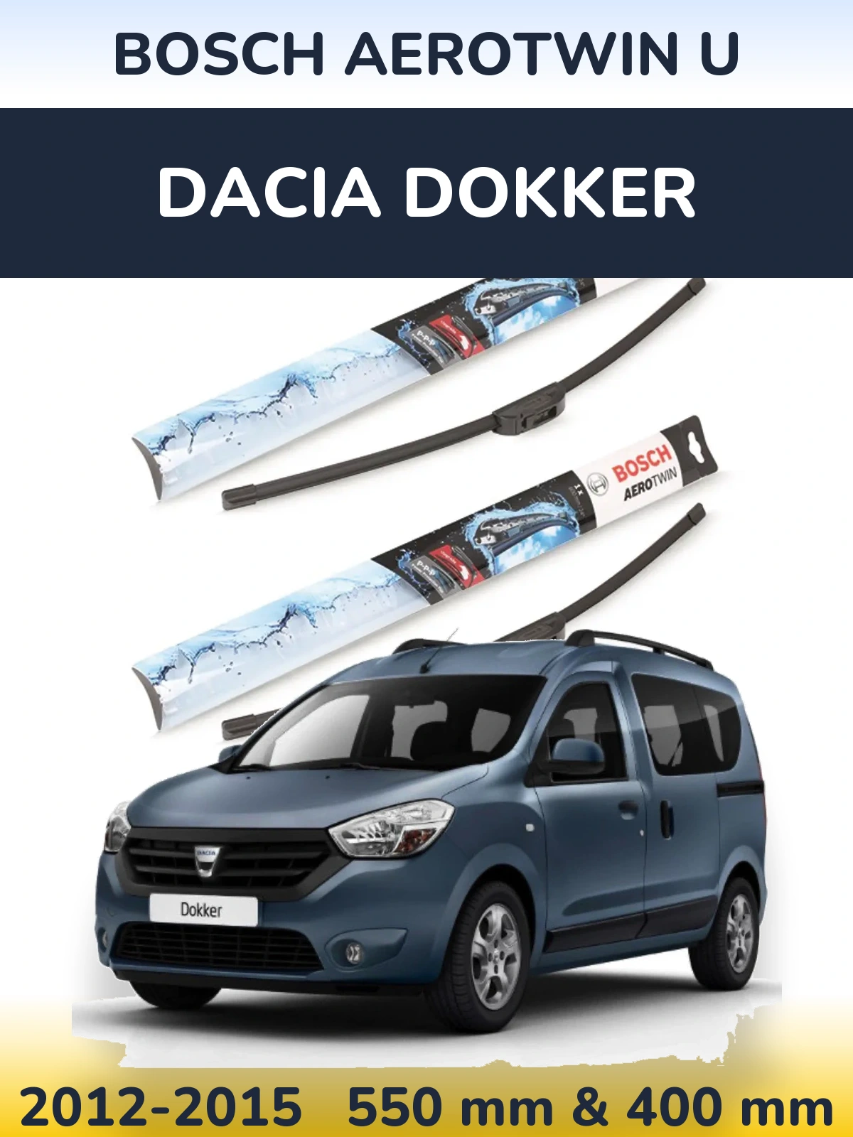 Komplet przednich wycieraczek BOSCH AeroTwin U 550 & 400 mm do Dacia Dokker 2012-2015