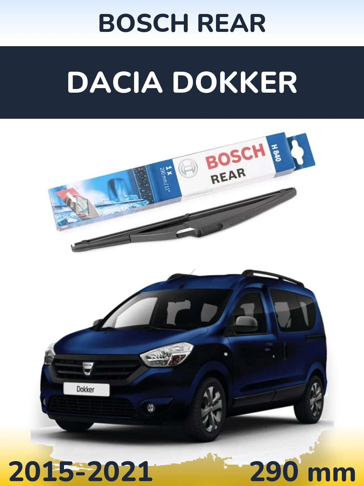 Tylna wycieraczka BOSCH Rear 290 mm do Dacia Dokker 2015-2021
