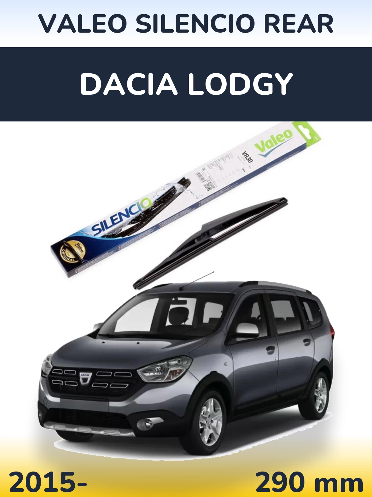 Tylna wycieraczka Valeo Silencio Rear 290 mm do Dacia Lodgy 2015-2026
