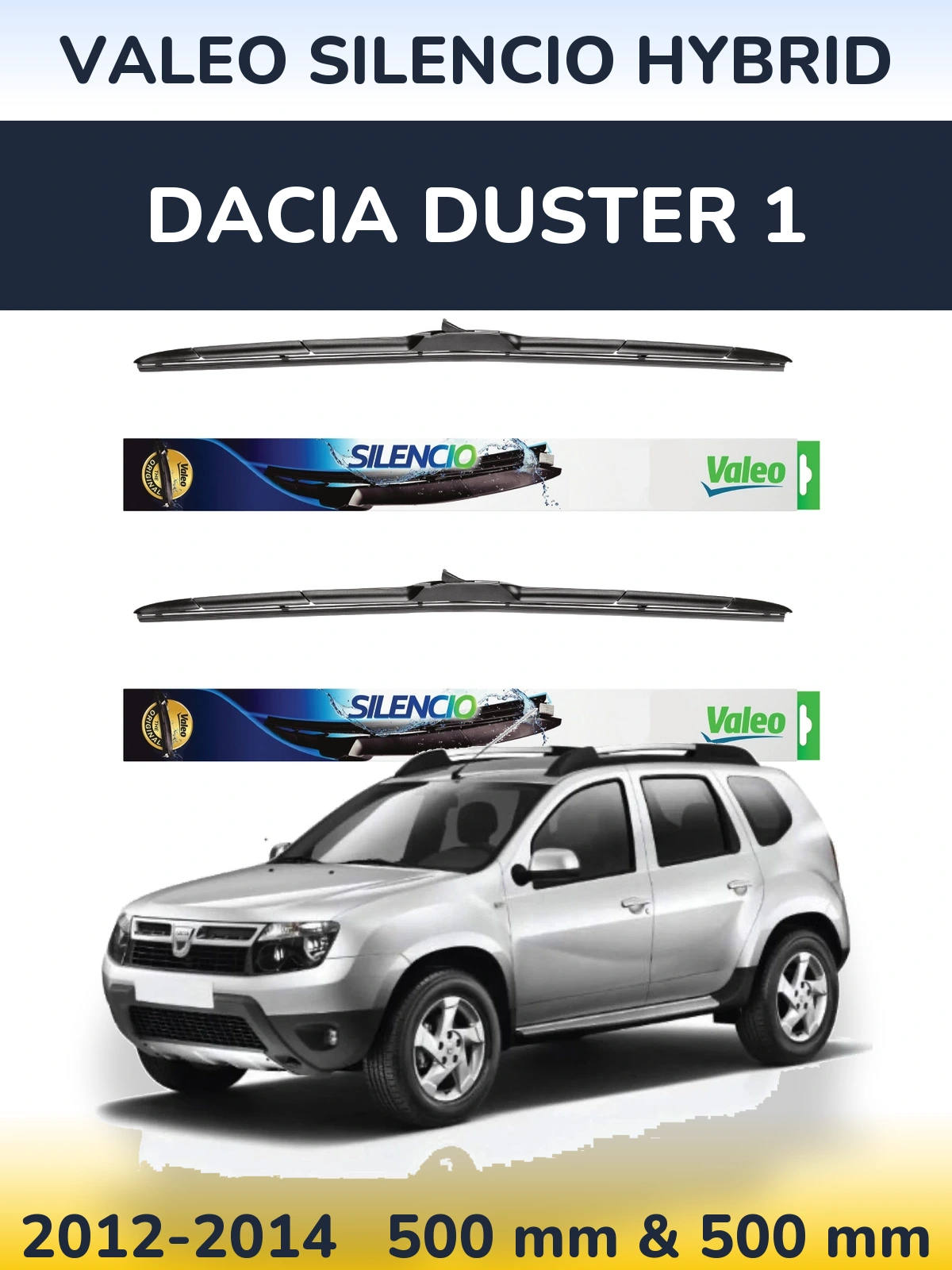 Комплект передніх щіток Valeo Silencio Hybrid 500 & 500 мм для Dacia Duster 1 2012-2014