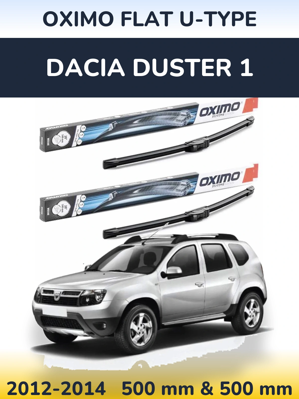 Front wiper blade set Oximo Flat U-type 500 & 500 mm for Dacia Duster 1 2012-2014