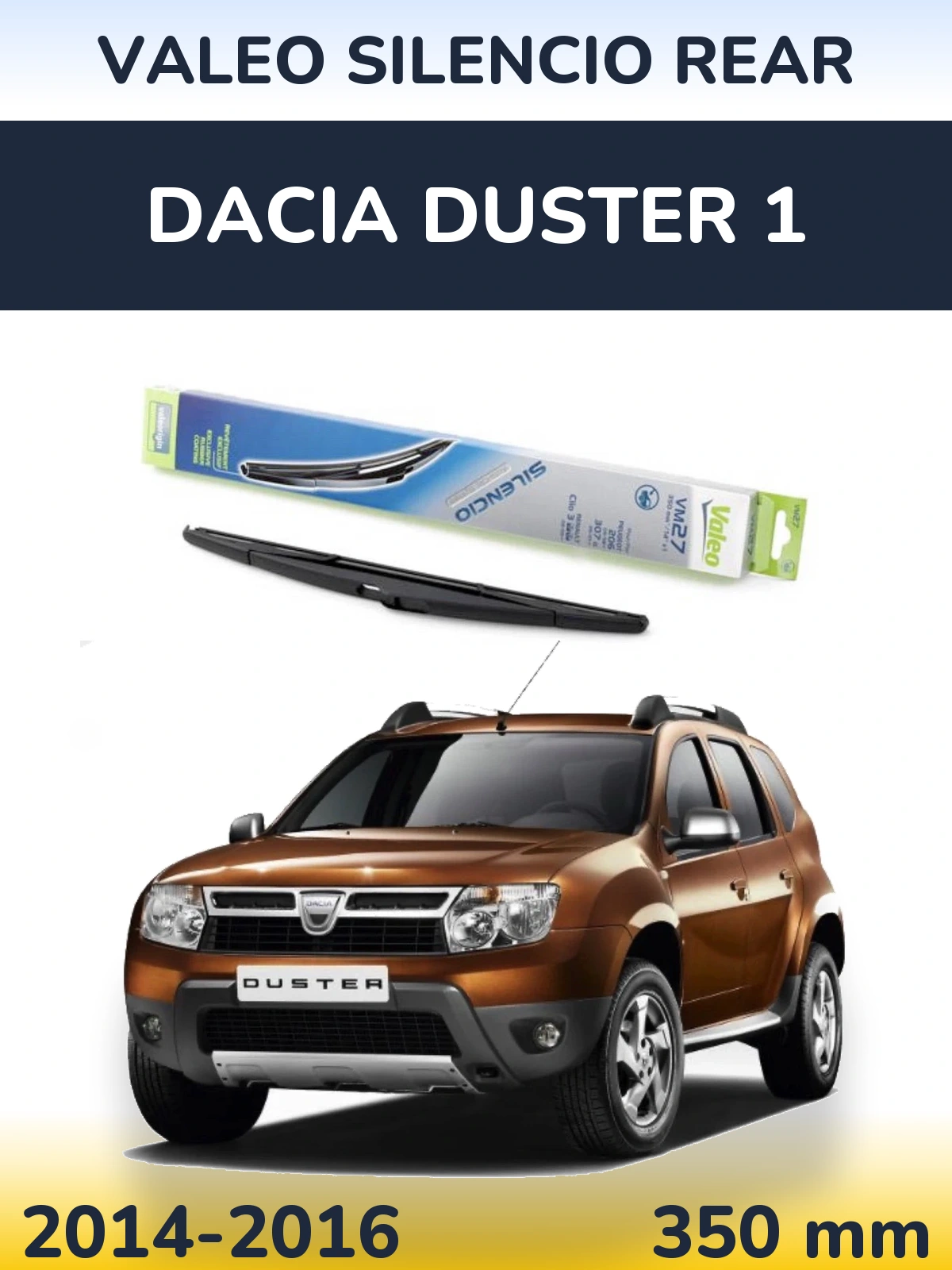 Задня щітка Valeo Silencio Rear 350 мм для Dacia Duster 1 2014-2016