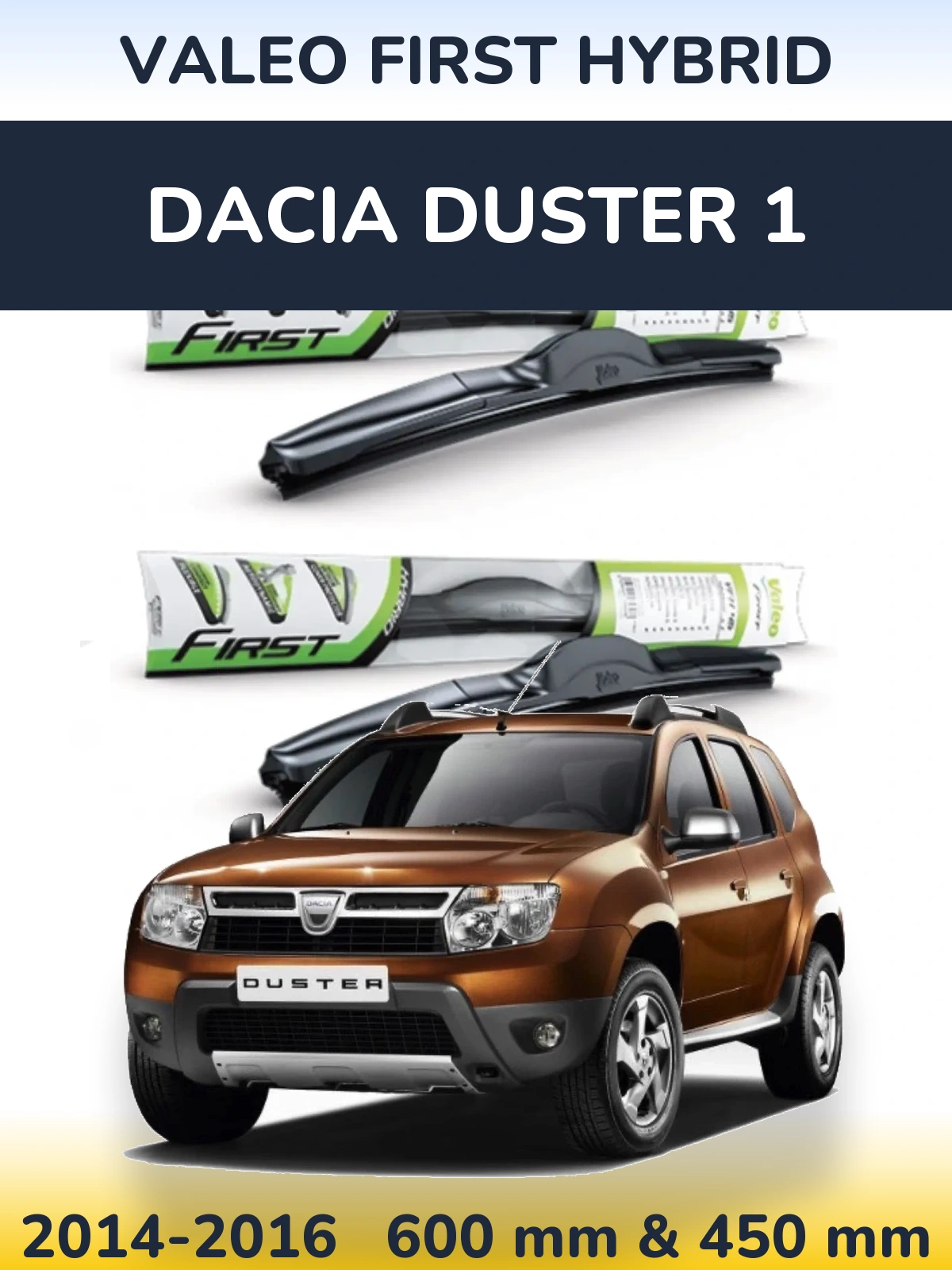 Комплект передних дворников Valeo First Hybrid 600 & 450 мм для Dacia Duster 1 2014-2016