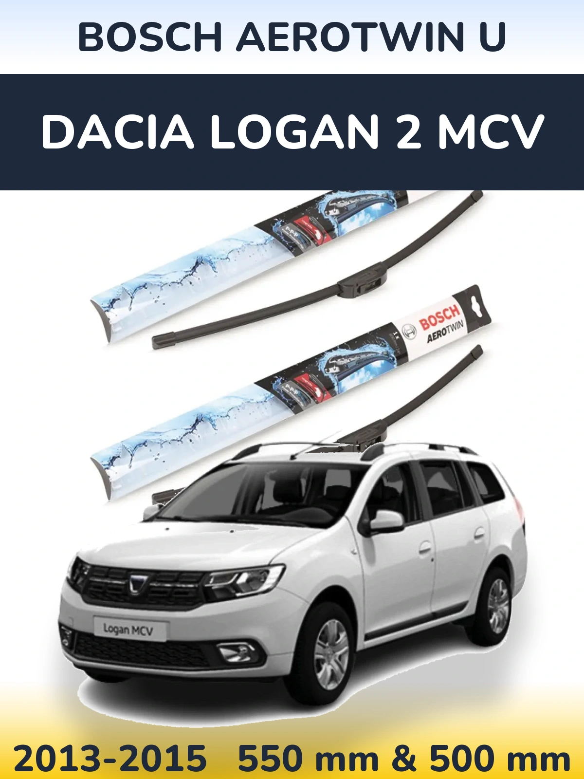 Komplet przednich wycieraczek BOSCH AeroTwin U 550 & 500 mm do Dacia Logan 2 MCV 2013-2015