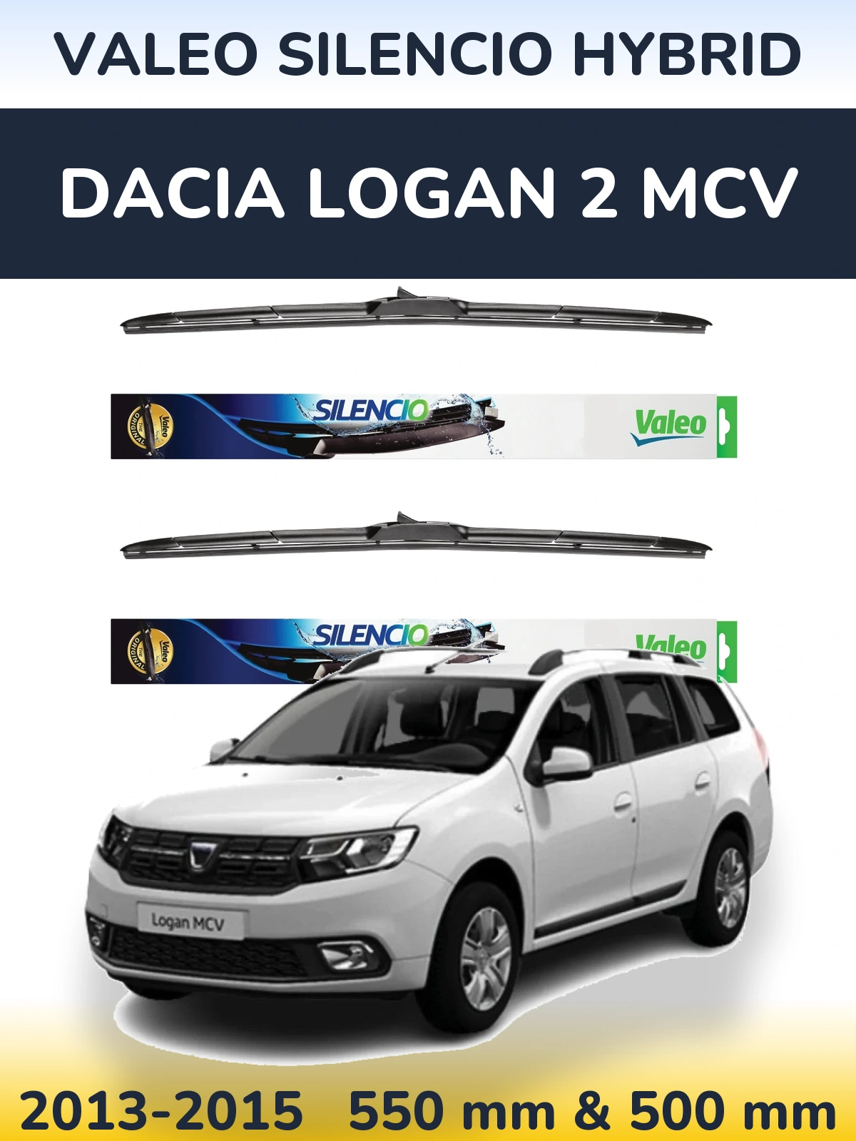 Комплект передніх щіток Valeo Silencio Hybrid 550 & 500 мм для Dacia Logan 2 MCV 2013-2015