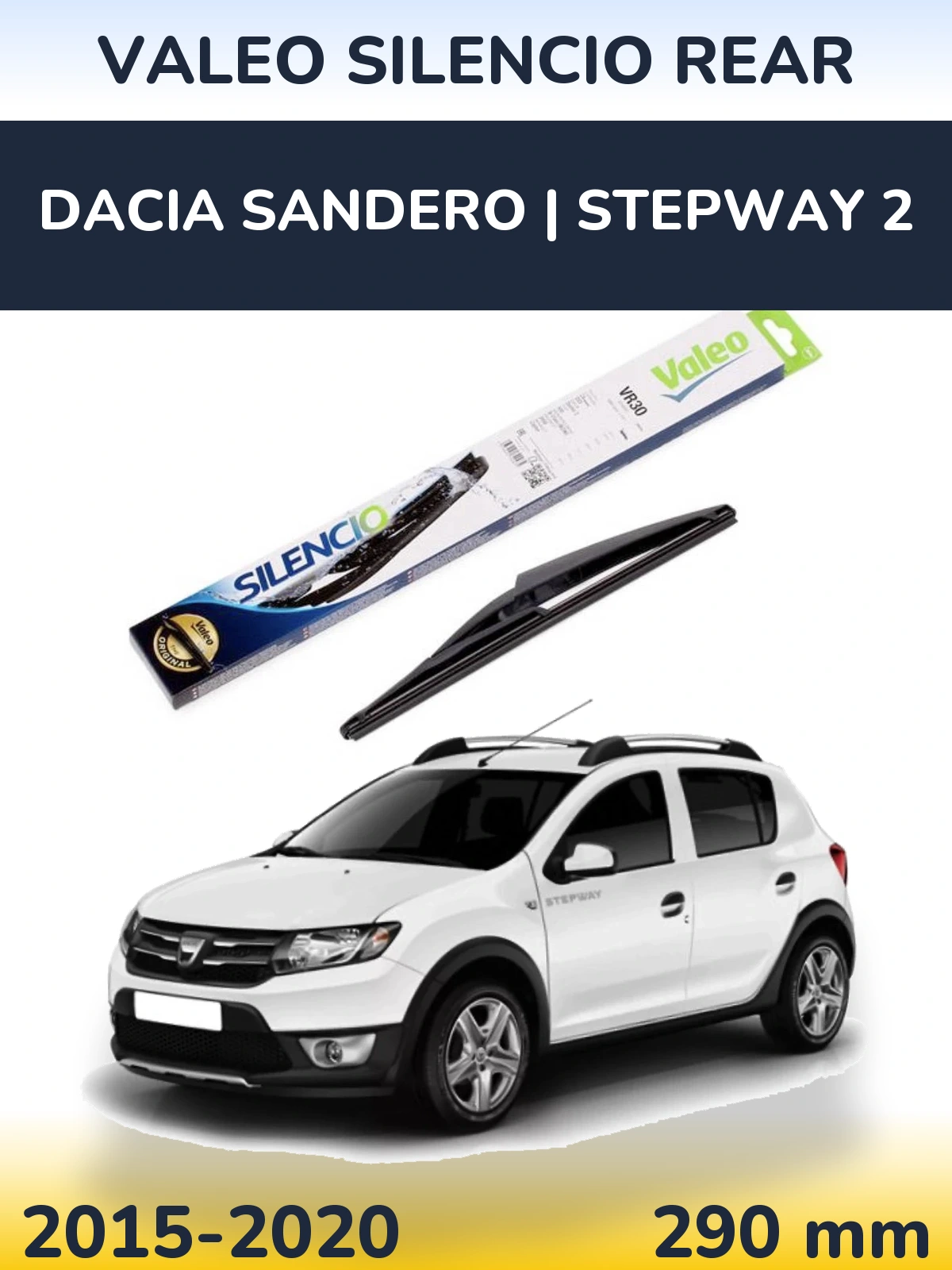 Tylna wycieraczka Valeo Silencio Rear 290 mm do Dacia Sandero | Stepway 2 2015-2020