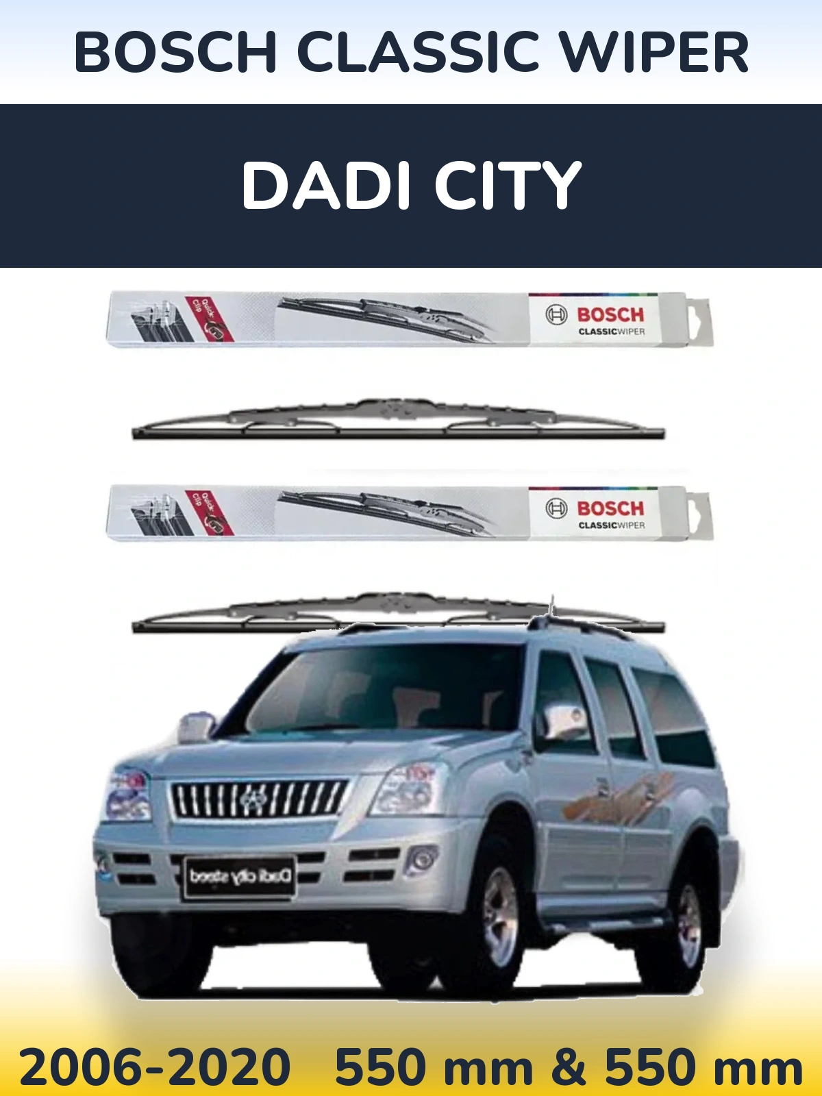 Komplet przednich wycieraczek BOSCH Classic Wiper 550 & 550 mm do Dadi City 2006-2020
