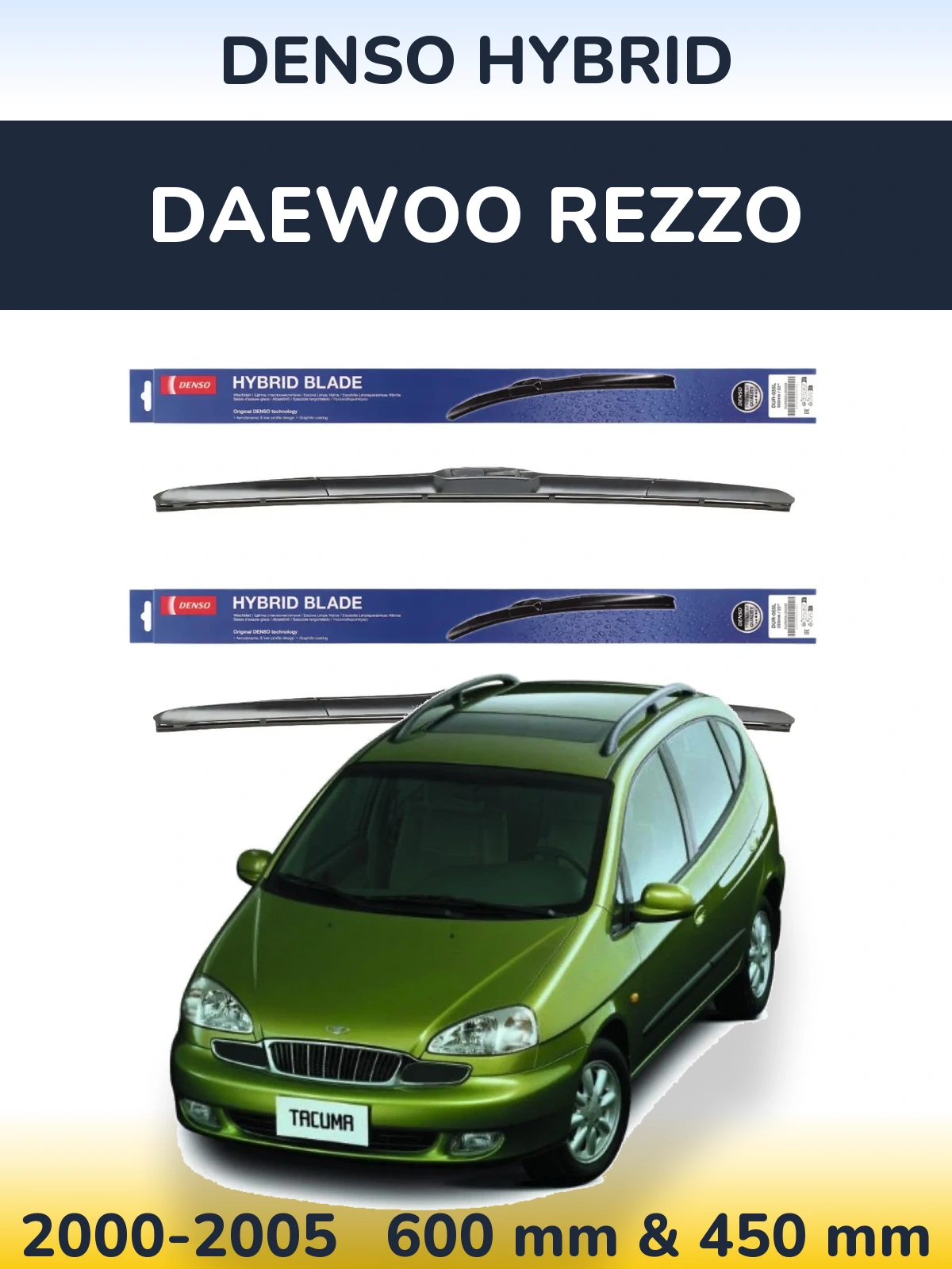 Комплект передних дворников Denso Hybrid 600 & 450 мм для Daewoo Rezzo 2000-2005